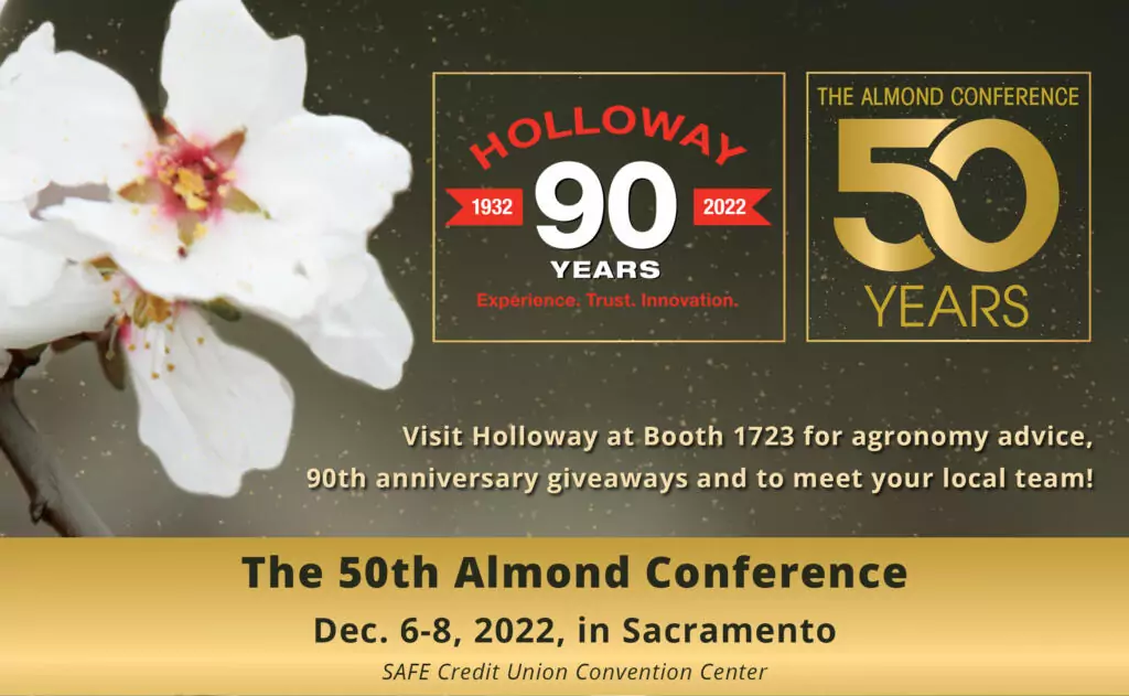 Visit Holloway at Almond Conference Holloway Agriculture